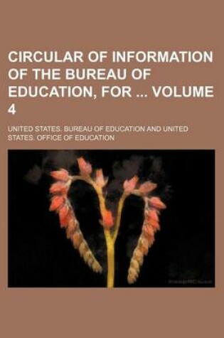 Cover of Circular of Information of the Bureau of Education, for Volume 4
