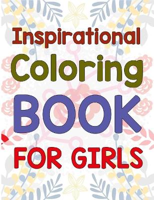 Book cover for Inspirational Coloring Book For Girls