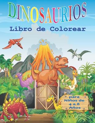 Book cover for Dinosaurios Libro de Colorear para Niños de 4 a 8 Años