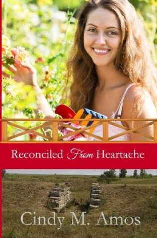 Cover of Reconciled from Heartache