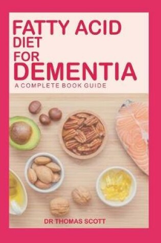 Cover of Fatty Acid Diet for Dementia