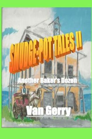 Cover of Smudge-Pot Tales II