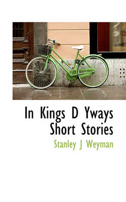 Book cover for In Kings D Yways Short Stories