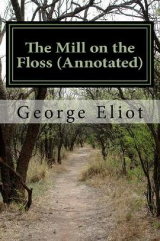 Cover of The Mill on the Floss (Annotated)
