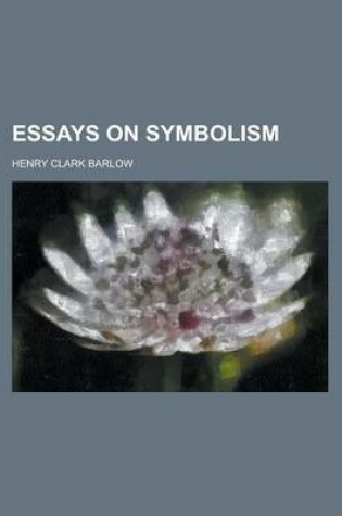 Cover of Essays on Symbolism