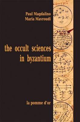 Book cover for The Occult Sciences in Byzantium