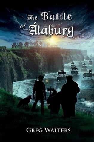 Cover of The Battle of Alaburg (Alaburg University 4/7)