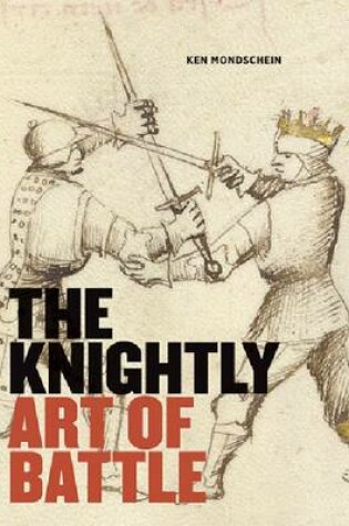 Cover of The Knightly Art of Battle