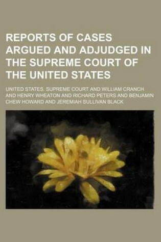 Cover of Reports of Cases Argued and Adjudged in the Supreme Court of the United States (Volume 34)