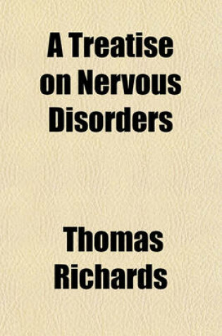 Cover of A Treatise on Nervous Disorders