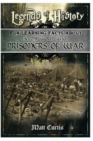 Cover of Fun Learning Facts about Second World War Prisoners of War