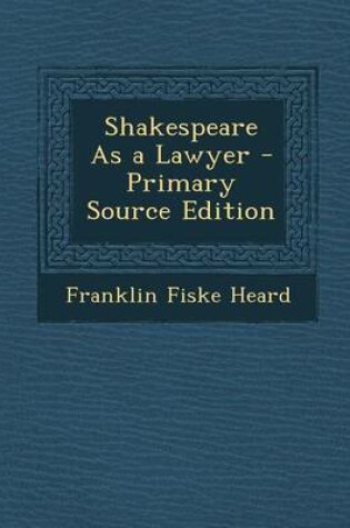 Cover of Shakespeare as a Lawyer - Primary Source Edition