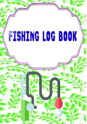 Book cover for Fishing Fishing Logbook