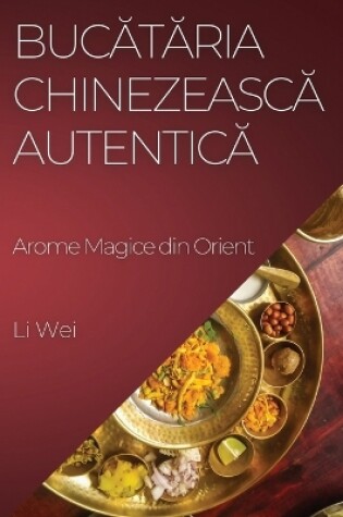 Cover of Bucătăria Chinezească Autentică