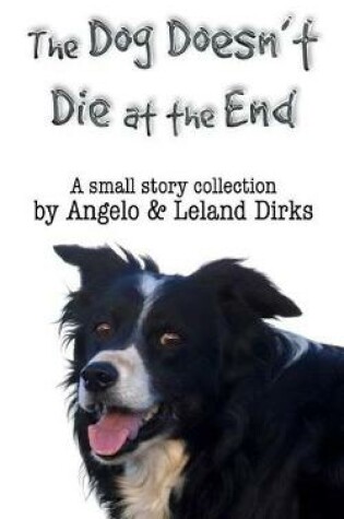 Cover of The Dog Doesn't Die at the End