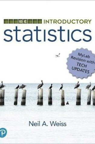 Cover of Introductory Statistics, Mylab Revision with Tech Updates Plus Mylab Statistics with Pearson Etext -- 24 Month Access Card Package