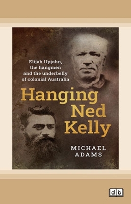 Book cover for Hanging Ned Kelly