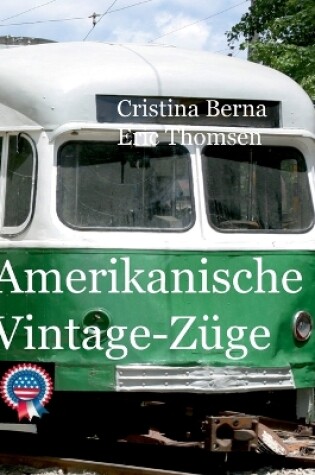 Cover of Amerikanische Vintage-Züge