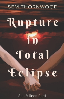 Cover of Rupture in Total Eclipse