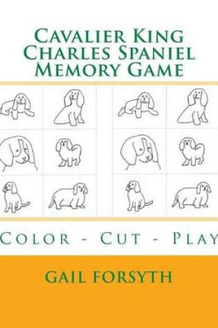 Cover of Cavalier King Charles Spaniel Memory Game