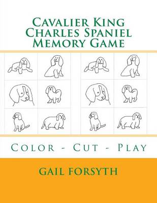 Book cover for Cavalier King Charles Spaniel Memory Game