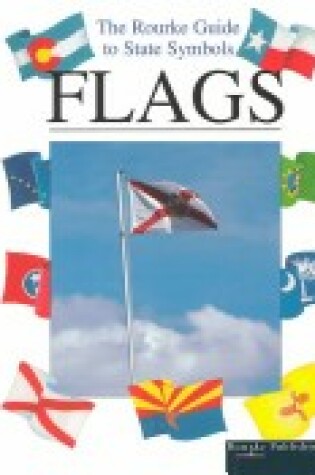 Cover of Flags(rourke Guide to State Symbols)