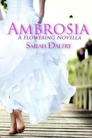 Cover of Ambrosia (a Flowering Novella)