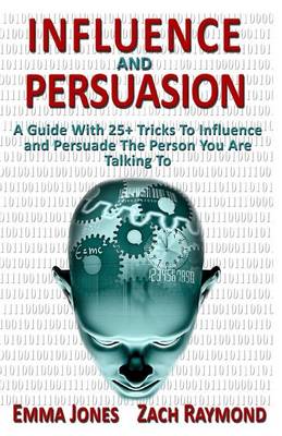 Book cover for Influence And Persuasion