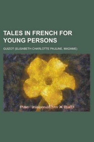 Cover of Tales in French for Young Persons