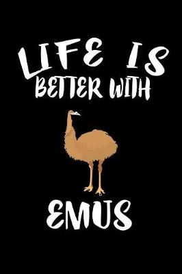 Book cover for Life Is Better With Emus