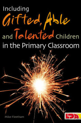 Cover of Including Gifted, Able and Talented Children in the Primary Classroom