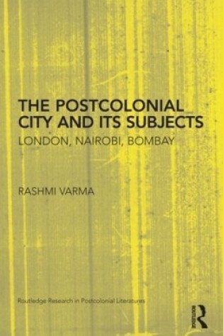 Cover of The Postcolonial City and its Subjects