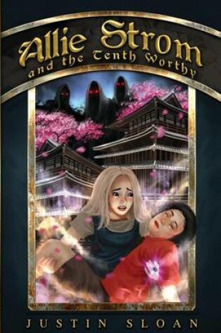 Cover of Allie Strom and the Tenth Worthy