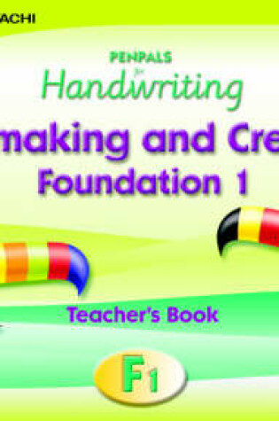 Cover of Penpals for Handwriting Foundation 1 Mark-making and Creativity Teacher's Book and Audio CD