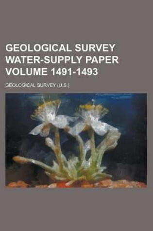 Cover of Geological Survey Water-Supply Paper Volume 1491-1493