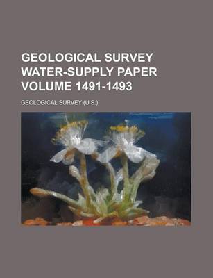 Book cover for Geological Survey Water-Supply Paper Volume 1491-1493