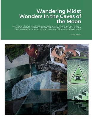 Cover of Wandering Midst Wonders In the Caves of the Moon