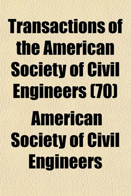 Book cover for Transactions of the American Society of Civil Engineers (70)