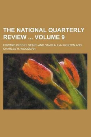 Cover of The National Quarterly Review Volume 9