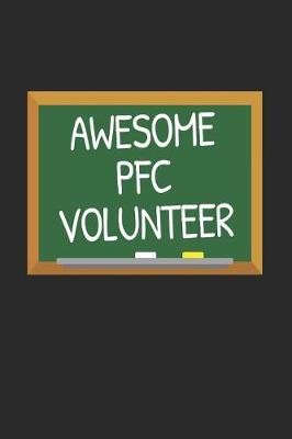 Book cover for Awesome PFC Volunteer