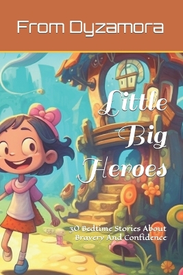 Book cover for Little Big Heroes