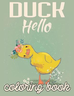 Book cover for Duck Hello Coloring Book