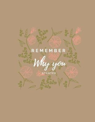 Cover of Remember Why You Started