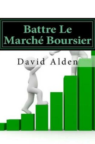 Cover of Battre Le Marche Boursier