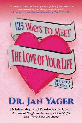 Book cover for 125 Ways to Meet the Love of Your Life (Second Edition)