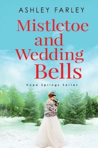 Cover of Mistletoe and Wedding Bells