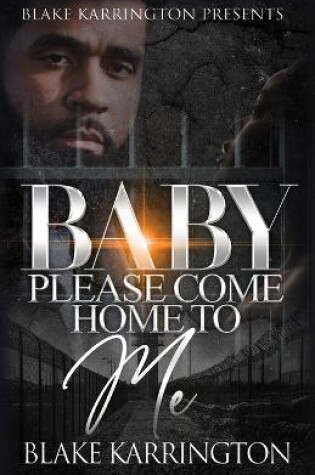 Cover of Baby Please Come Home To Me