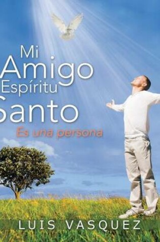 Cover of Mi Amigo El Espiritu Santo