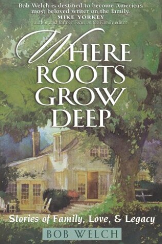 Cover of Where Roots Grow Deep
