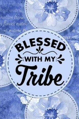 Cover of Blessed With My Tribe